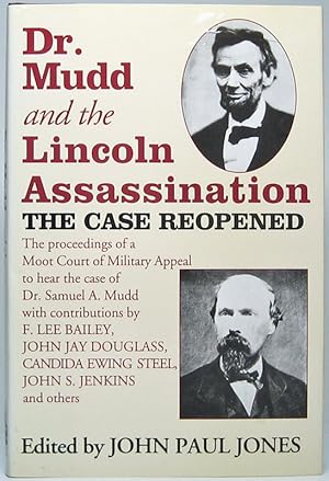 Dr. Mudd and the Lincoln Assassination: The Case Reopened