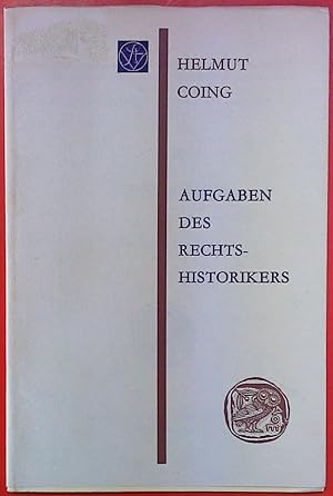 Imagen del vendedor de Aufgaben des Rechtshistorikers a la venta por biblion2