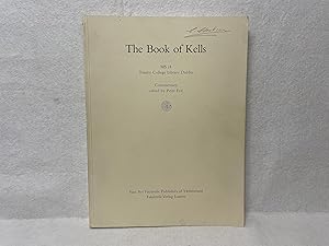 Bild des Verkufers fr The Book of Kells: MS 58 Trinity College Library Dublin. Commentary edited by Peter Fox zum Verkauf von St Philip's Books, P.B.F.A., B.A.