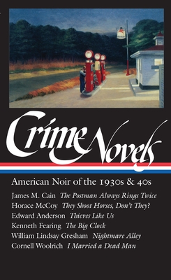 Seller image for Crime Novels: American Noir of the 1930s and 40s (Hardback or Cased Book) for sale by BargainBookStores