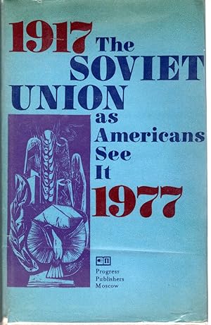 Imagen del vendedor de The Soviet Union as Americans See It: 1917-77. a la venta por Dorley House Books, Inc.