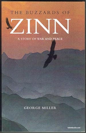 Bild des Verkufers fr The Buzzards Of Zinn: A Story Of War And Peace zum Verkauf von Hall of Books