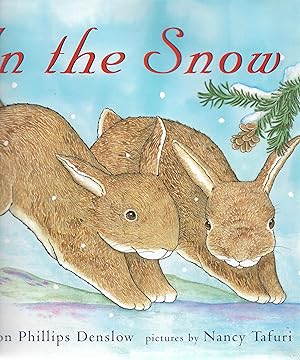 Seller image for In the Snow for sale by Cher Bibler