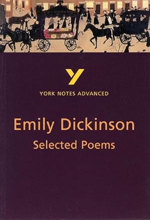 Image du vendeur pour Selected Poems of Emily Dickinson: York Notes Advanced mis en vente par moluna