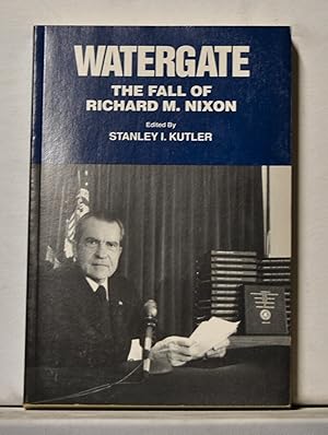 Seller image for Watergate: The Fall of Richard M. Nixon for sale by Cat's Cradle Books