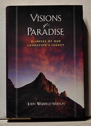 Visions of Paradise: Glimpses of Our Landscape's Legacy