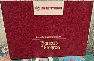 Setra Pioneers of Progress