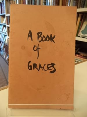 Immagine del venditore per A Book of Graces venduto da The Odd Book  (ABAC, ILAB)