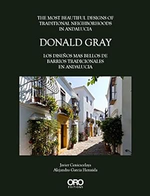 Seller image for Donald Gray: The most beautiful designs of Traditional Neighborhoods in Andalucia by Cenicacelaya, Javier [Hardcover ] for sale by booksXpress