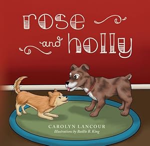 Seller image for Rose and Holly by Lancour, Carolyn [Paperback ] for sale by booksXpress
