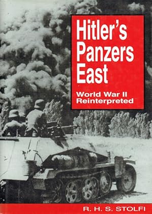 Seller image for HITLER'S PANZERS EAST : WORLD WAR II REINTERPRETED for sale by Paul Meekins Military & History Books