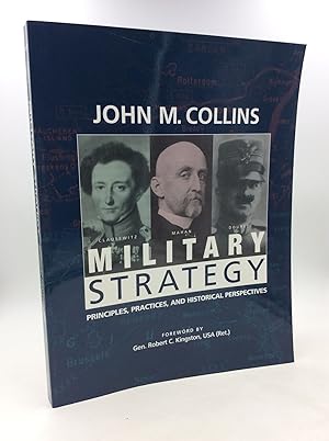 MILITARY STRATEGY: Principles, Practices, and Historical Perspectives