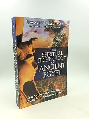 Seller image for THE SPIRITUAL TECHNOLOGY OF ANCIENT EGYPT: Sacred Science and the Mystery of Consciousness for sale by Kubik Fine Books Ltd., ABAA