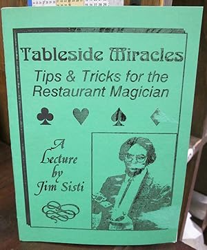 Tableside Miracles: Tips & Tricks for the Restaurant Magician