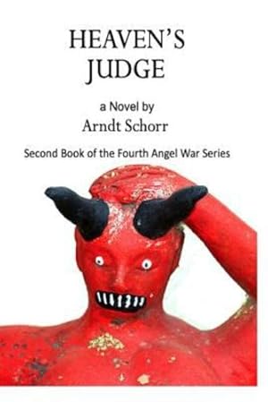 Seller image for Heaven's Judge (The Fourth Angel War) by Schorr, Arndt [Paperback ] for sale by booksXpress