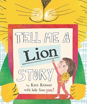 Immagine del venditore per Tell Me a Lion Story by Kramer, Kara [Hardcover ] venduto da booksXpress