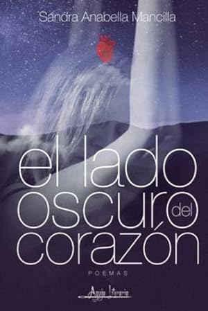 Imagen del vendedor de El lado oscuro del coraz ³n (Spanish Edition) [Soft Cover ] a la venta por booksXpress