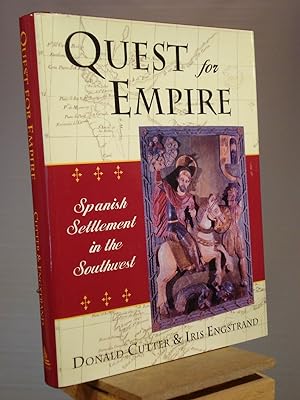Imagen del vendedor de Quest for Empire: Spanish Settlement in the Southwest a la venta por Henniker Book Farm and Gifts