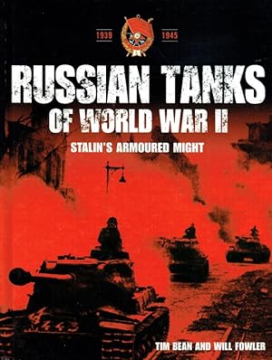 Seller image for RUSSIAN TANKS OF WORLD WAR II : STALIN'S ARMOURED MIGHT for sale by Paul Meekins Military & History Books