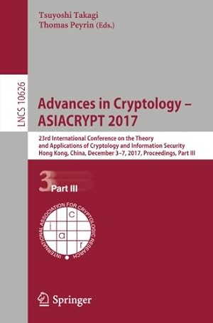 Imagen del vendedor de Advances in Cryptology ASIACRYPT 2017 (Lecture Notes in Computer Science) [Paperback ] a la venta por booksXpress
