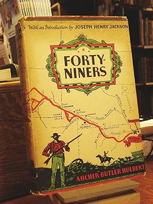 Image du vendeur pour Forty-Niners: the Chronicle of the California Trail mis en vente par Henniker Book Farm and Gifts