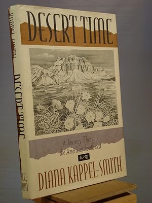 Seller image for Desert Time: A Journey Through the American Southwest for sale by Henniker Book Farm and Gifts