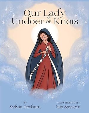Seller image for Our Lady Undoer of Knots (Paperback) for sale by Grand Eagle Retail