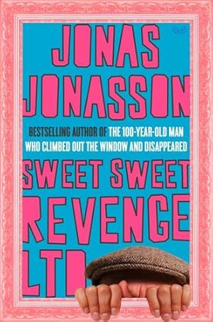 Seller image for Sweet, Sweet Revenge LTD: A Novel by Jonasson, Jonas [Hardcover ] for sale by booksXpress