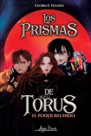 Imagen del vendedor de Los prismas de Torus, el poder reunido (Spanish Edition) by Velozo, Gloria E. [Paperback ] a la venta por booksXpress