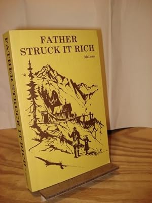 Bild des Verkufers fr Father Struck It Rich zum Verkauf von Henniker Book Farm and Gifts