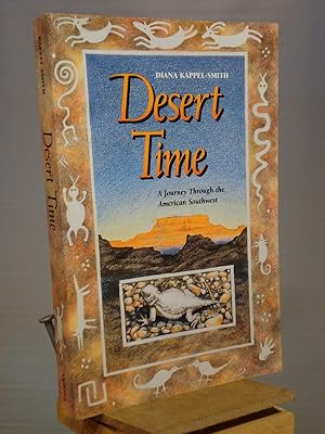 Seller image for Desert Time: A Journey through the American Southwest for sale by Henniker Book Farm and Gifts