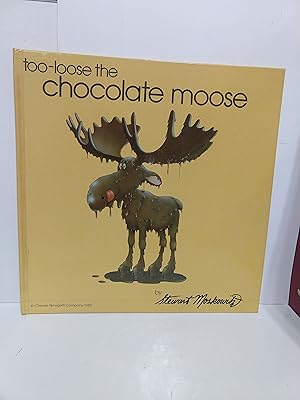 Too-Loose the Chocolate Moose