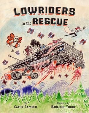 Seller image for Lowriders to the Rescue by Camper, Cathy [Hardcover ] for sale by booksXpress