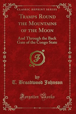 Seller image for Tramps Round the Mountains of the Moon (Classic Reprint) for sale by Forgotten Books