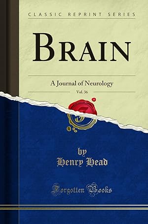 Image du vendeur pour Brain, Vol. 36: A Journal of Neurology (Classic Reprint) mis en vente par Forgotten Books