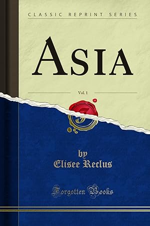 Bild des Verkufers fr Asia, Vol. 1 (Classic Reprint) zum Verkauf von Forgotten Books