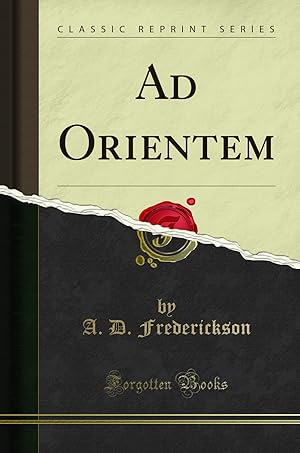 Seller image for Ad Orientem (Classic Reprint) for sale by Forgotten Books