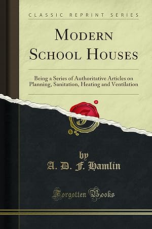Seller image for Modern School Houses (Classic Reprint) for sale by Forgotten Books