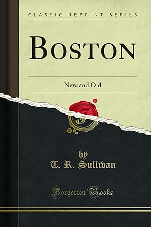 Seller image for Boston: New and Old (Classic Reprint) for sale by Forgotten Books