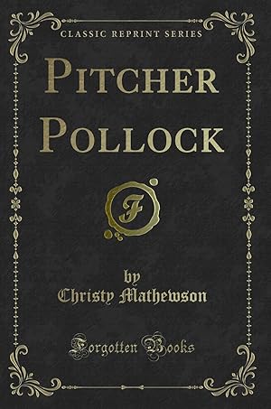 Imagen del vendedor de Pitcher Pollock (Classic Reprint) a la venta por Forgotten Books