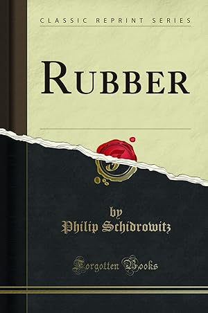 Bild des Verkufers fr Rubber (Classic Reprint) zum Verkauf von Forgotten Books