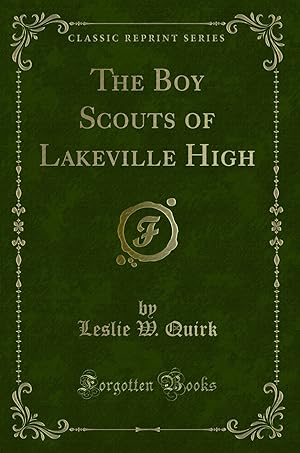 Seller image for The Boy Scouts of Lakeville High (Classic Reprint) for sale by Forgotten Books