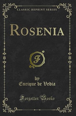 Imagen del vendedor de Rosenia (Classic Reprint) a la venta por Forgotten Books