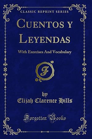 Seller image for Cuentos y Leyendas: With Exercises And Vocabulary (Classic Reprint) for sale by Forgotten Books