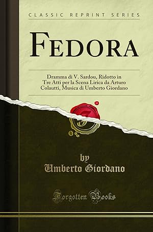 Imagen del vendedor de Fedora: Dramma di V (Classic Reprint) a la venta por Forgotten Books