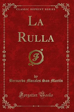 Imagen del vendedor de La Rulla (Classic Reprint) a la venta por Forgotten Books