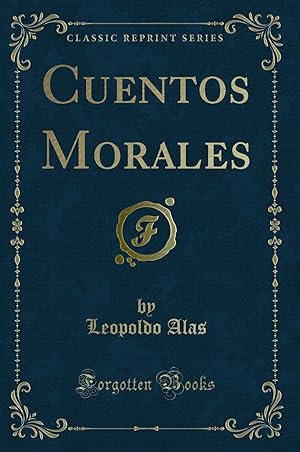Immagine del venditore per Cuentos Morales (Classic Reprint) venduto da Forgotten Books