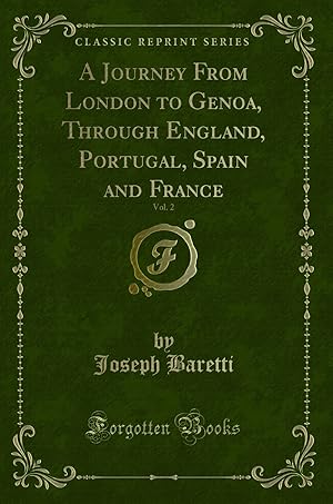 Seller image for A Journey From London to Genoa, Through England, Portugal, Spain and France for sale by Forgotten Books