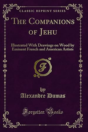 Imagen del vendedor de The Companions of Jehu (Classic Reprint) a la venta por Forgotten Books