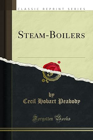 Image du vendeur pour Steam-Boilers (Classic Reprint) mis en vente par Forgotten Books